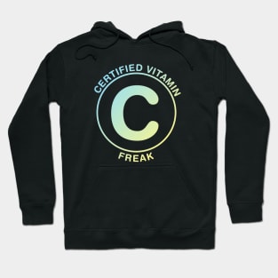 Certified Vitamin C Freak Hoodie